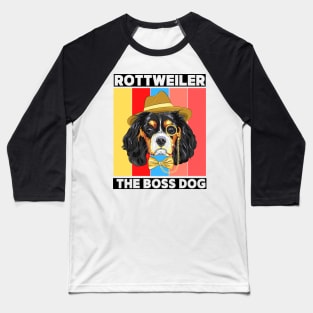 Rottweiler The Boss Dog Baseball T-Shirt